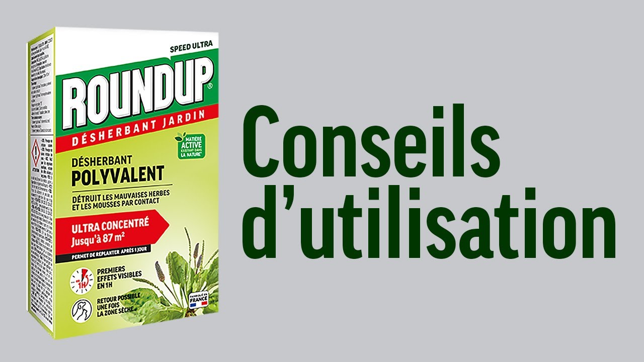 Roundup® Désherbant concentré polyvalent guide d’utilisation